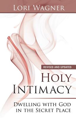 Holy Intimacy - Wagner, Lori