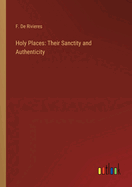 Holy Places: Their Sanctity and Authenticity