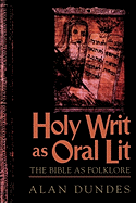 Holy Writ as Oral Lit: The Bible as Folklore