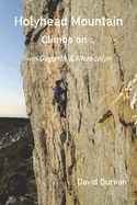 Holyhead Mountain: Climbs on ...: with Gogarth & Rhoscolyn