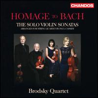 Homage to Bach: The Solo Violin Sonatas - The Brodsky Quartet