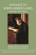 Homage to Sren Kierkegaard: Poems in Memory of Reverend Ronald Marshall