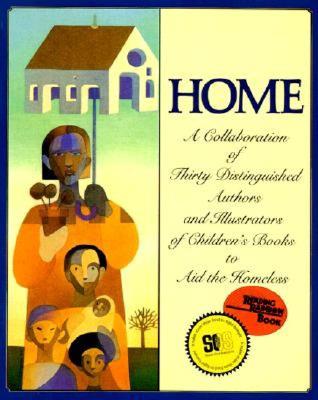 Home: A Collaboration of Thirty Authors & Illustrators - Rosen, Michael J, MD, Facs, and Various