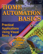 Home Automation Basics - Practical Applications Using Visual Basic 6