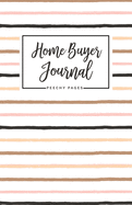 Home Buyer Journal: Warm Neutral Color Stripe - House Hunting Workbook, Realtor Gift for Buyer, First Time Home Buyer, Real Estate Notebook (5.5x8.5")
