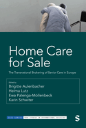 Home Care for Sale: The Transnational Brokering of Senior Care in Europe