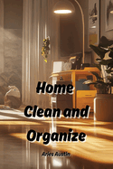 Home Clean and Organize