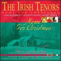 Home For Christmas - Irish Tenors
