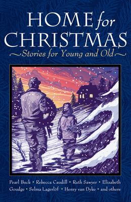 Home for Christmas - LeBlanc, Miriam (Compiled by), and Van Dyke, Henry, and Buck, Pearl S