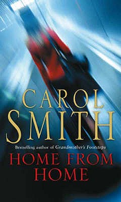 Home From Home - Smith, Carol