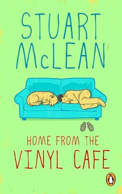 Home From the Vinyl Cafe: a Year of Stories - Stuart McLean