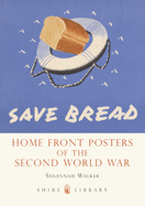 Home Front Posters: Of the Second World War