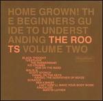 Home Grown! The Beginner's Guide to Understanding the Roots, Vol. 2 [Clean]