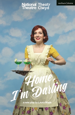 Home, I'm Darling - Wade, Laura