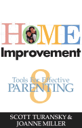 Home Improvement: Eight Tools for Effective Parenting