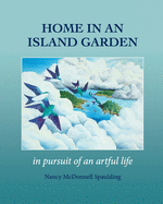 Home in an Island Garden: in pursuit of an artful life