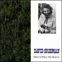 Home Is Where the Heart Is - David Grisman