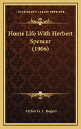 Home Life With Herbert Spencer (1906)