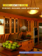 Home Lighting Ideas: Dining Rooms and Kitchens - Whitehead, Randall