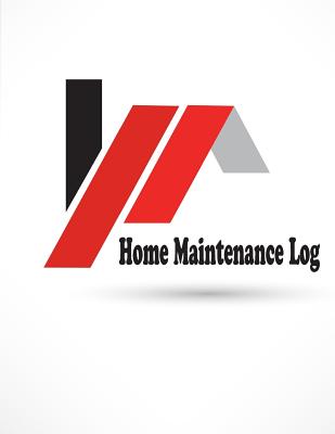 Home Maintenance Log: Repairs And Maintenance Record log Book sheet for Home, Office, building cover 5 - Bunch, David