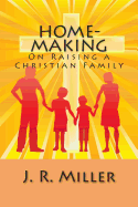 Home-Making: On Raising a Christian Family