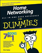 Home Networking All-In-One Desk Reference for Dummies - Geier, Eric