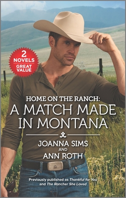 Home on the Ranch: A Match Made in Montana - Sims, Joanna, and Roth, Ann
