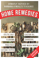 Home Remedies Inspired by Barbara O'Neill's Teachings: A Fan-Curated Dive into the World of Holistic Treatments