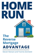 Home Run: The Reverse Mortgage Advantage