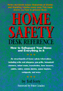 Home Safety Desk Reference - Ferry, Ted, and Couden, Peter, and Couden, J Peter (Foreword by)