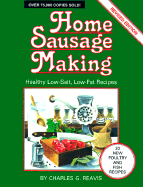 Home Sausage Making: Healthy Low-Salt, Low-Fat Recipes