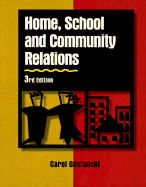 Home, School, and Community Relations: A Guide to Working with Parents