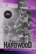 Home Sweet Hardwood: A Title IX Trailblazer Breaks Barriers Through Basketball