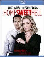 Home Sweet Hell [Blu-ray] - Anthony Burns
