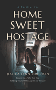 Home Sweet Hostage