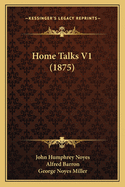 Home Talks V1 (1875)