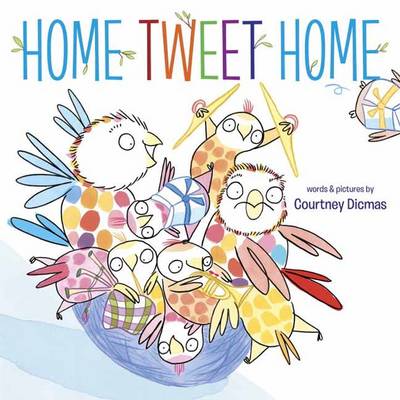 Home Tweet Home - Dicmas, Courtney
