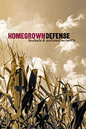Homegrown Defense: Biofuels & National Security