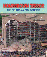 Homegrown Terror: The Oklahoma City Bombing