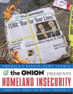 Homeland Insecurity, Volume 17: The Onion Complete News Archives