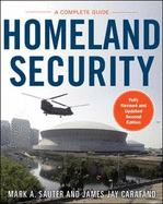 Homeland Security: A Complete Guide 2/E