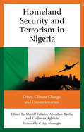 Homeland Security and Terrorism in Nigeria: Crises, Climate Change, and Counterterrorism