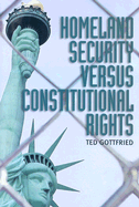 Homeland Security Versus Constitututional Rights