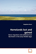 Homelands Lost and Gained