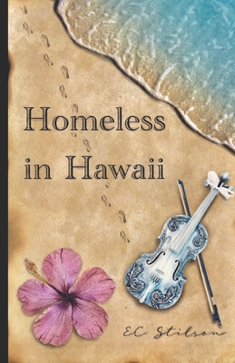 Homeless in Hawaii - Stilson, Ec