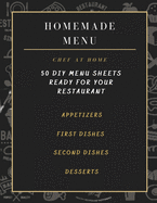 Homemade Menu - Restaurant Menu: Homemade Menu: Ready-made menu cards, to be cut out, where you can write your delicious dishes. Suitable for your restaurant or to present your dishes to the guests of the house.