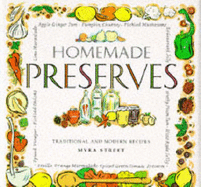 Homemade Preserves: Traditional and Modern Recipes