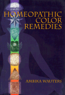 Homeopathic Color Remedies - Wauters, Ambika