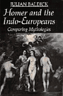 Homer and the Indo-Europeans: Comparing Mythologies