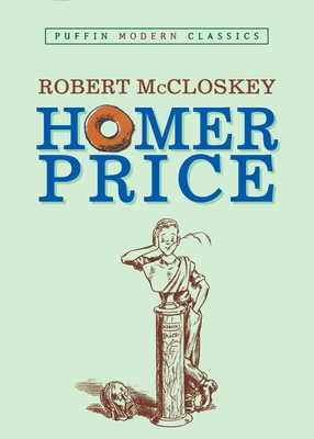 Homer Price (Puffin Modern Classics) - 